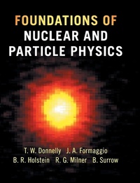 Enlarge image Cover: Foundations of Nuclear and Particle Physics - Cambridge University Press