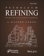 Cover: Petroleum Refining Design and Applications Handbook, Volume 1 - Wiley