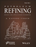 Cover: Petroleum Refining Design and Applications Handbook, Volume 1 - Wiley