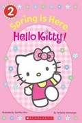 Cover: Spring Is Here, Hello Kitty! - Scholastic Inc.