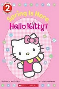 Enlarge image Cover: Spring Is Here, Hello Kitty! - Scholastic Inc.