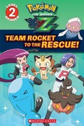 Cover: Team Rocket to the Rescue! (Pokemon Kalos: Scholastic Reader, Level 2) - Scholastic US