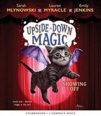 Enlarge image Cover: Showing Off (Upside-Down Magic #3) - Scholastic