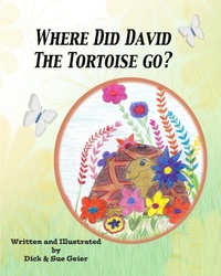 Enlarge image Cover: Where Did David The Tortoise Go? - Blurb
