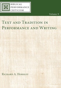 Enlarge image Cover: Text and Tradition in Performance and Writing - Wipf & Stock Publishers