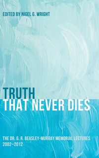 Enlarge image Cover: Truth That Never Dies - Wipf & Stock Publishers