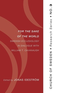 Enlarge image Cover: For the Sake of the World - Wipf & Stock Publishers