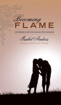 Cover: Becoming Flame - Wipf & Stock Publishers