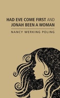 Cover: Had Eve Come First and Jonah Been a Woman - Wipf & Stock Publishers