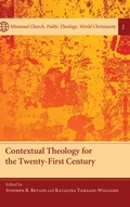 Cover: Contextual Theology for the Twenty-First Century - Wipf & Stock Publishers