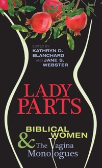 Enlarge image Cover: Lady Parts - Wipf & Stock Publishers