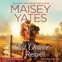 Enlarge image Cover: Last Chance Rebel - Harlequin Books