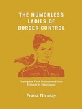 Cover: The Humorless Ladies of Border Control - Tantor Media, Inc