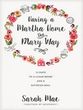 Cover: Having a Martha Home the Mary Way - Tantor Media, Inc