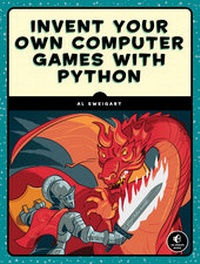 Abbildung von: Invent Your Own Computer Games with Python - No Starch Press