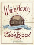 Cover: The Original White House Cook Book, 1887 Edition - ECHO POINT BOOKS & MEDIA