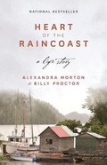 Cover: Heart of the Raincoast - TouchWood Editions