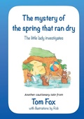 Cover: The Mystery of the Spring That Ran Dry - New Generation Publishing