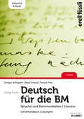 Cover: Deutsch f&uuml;r die BM - Lehrerhandbuch inkl. E-Book - Orell F&uuml;ssli Verlag