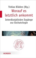 Cover: Worauf es letztlich ankommt - Verlag Herder