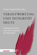 Cover: Verantwortung und Integrit&auml;t heute - Verlag Herder