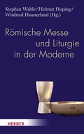 Cover: R&ouml;mische Messe und Liturgie in der Moderne - Verlag Herder