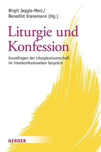 Abbildung von: Liturgie und Konfession - Verlag Herder
