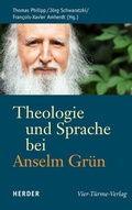 Cover: Theologie und Sprache bei Anselm Gr&uuml;n - Verlag Herder