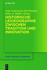 Abbildung von: Historische Lexikographie zwischen Tradition und Innovation - De Gruyter