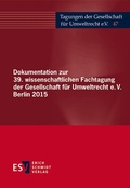 Abbildung von: Dokumentation zur 39. wissenschaftlichen Fachtagung der Gesellschaft für Umweltrecht e.V. Berlin 2015 - Erich Schmidt Verlag