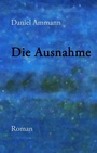 Cover: Die Ausnahme - TWENTYSIX