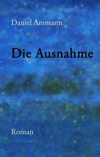 Enlarge image Cover: Die Ausnahme - TWENTYSIX
