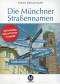 Cover: Die M&uuml;nchner Stra&szlig;ennamen - M&uuml;nchenVerlag ein Imprint von Langen M&uuml;ller Verlag GmbH