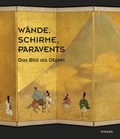 Cover: W&auml;nde, Schirme, Paravents - Hirmer