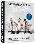 Cover: Heinz Strunk * Rocko Schamoni * Jacques Palminger: Drei Farben Braun - Das gro&szlig;e Studio Braun Buch - Zus&auml;tzlich mit drei handsignierten Siebdrucken der K&uuml;nstler - Schwarzkopf & Schwarzkopf