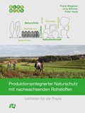 Cover: Produktionsintegrierter Naturschutz mit nachwachsenden Rohstoffen - NATUR & TEXT