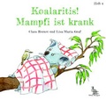 Cover: Koalaritis! Mampfi ist krank. - Edition Graugans