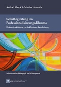 Cover: Schulbegleitung im Professionalisierungsdilemma - Monsenstein und Vannerdat