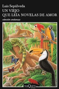 Abbildung von: Un Viejo Que Leia Novelas de Amor / The Old Man Who Read Love Stories - Planeta Publishing