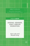 Cover: Ageing, Gender, and Labour Migration - Palgrave Pivot