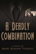 Cover: A Deadly Combination - Mary Reason Theriot