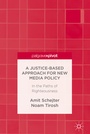 Cover: A Justice-Based Approach for New Media Policy - Palgrave Macmillan