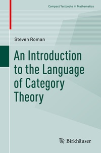 Enlarge image Cover: An Introduction to the Language of Category Theory - Birkhäuser