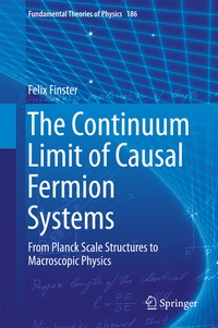 Enlarge image Cover: The Continuum Limit of Causal Fermion Systems - Springer
