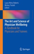 Cover: The Art and Science of Physician Wellbeing - Springer