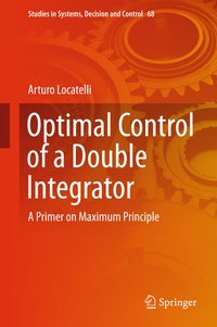 Enlarge image Cover: Optimal Control of a Double Integrator - Springer