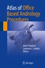 Cover: Atlas of Office Based Andrology Procedures - Springer