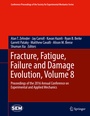 Cover: Fracture, Fatigue, Failure and Damage Evolution, Volume 8 - Springer