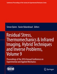 Abbildung von: Residual Stress, Thermomechanics & Infrared Imaging, Hybrid Techniques and Inverse Problems, Volume 9 - Springer