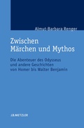 Cover: Zwischen M&auml;rchen und Mythos - J.B. Metzler